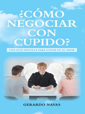 cover image of ¿Cómo Negociar Con Cupido?